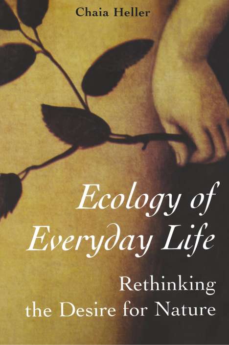 Chaia Heller: Ecology of Everday Life, Buch