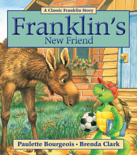 Paulette Bourgeois: Franklin's New Friend, Buch
