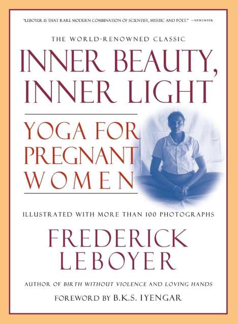 Frederick Leboyer: Inner Beauty, Inner Light, Buch