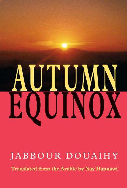 Jabbour Douaihy: Autumn Equinox, Buch