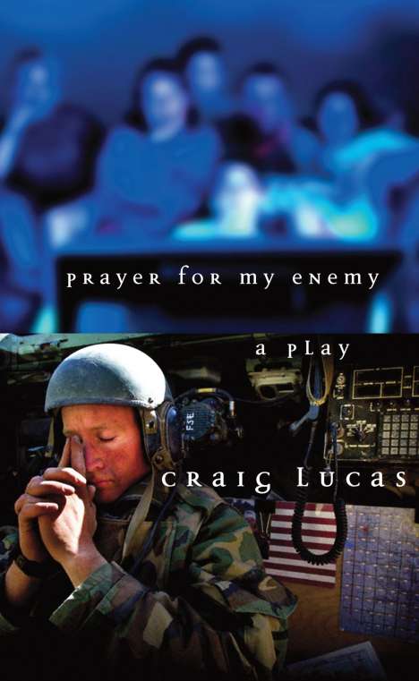 Craig Lucas: Prayer for My Enemy, Buch