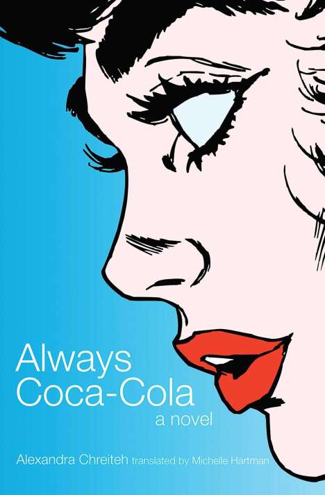 Alexandra Chreiteh: Always Coca-Cola, Buch