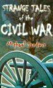 Michael Sanders: Strange Tales of the Civil War, Buch