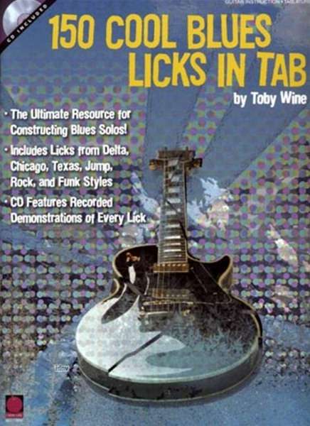 150 Cool Blues Licks in Tab [With CD], Buch