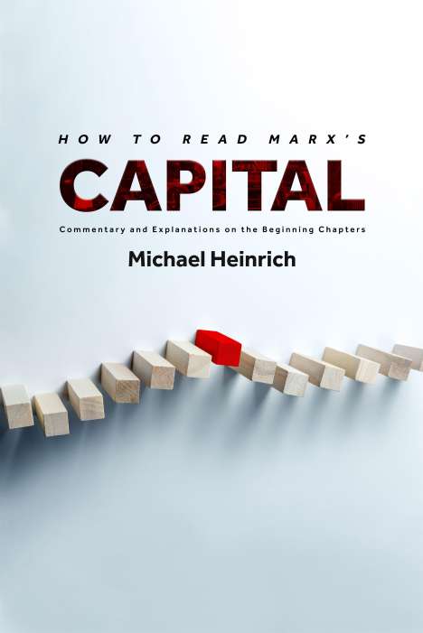 Michael Heinrich: How to Read Marx's Capital, Buch