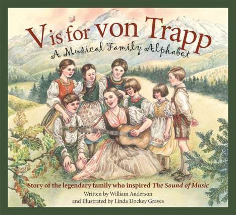 William Anderson: V Is for Von Trapp: A Musical Family Alphabet, Buch