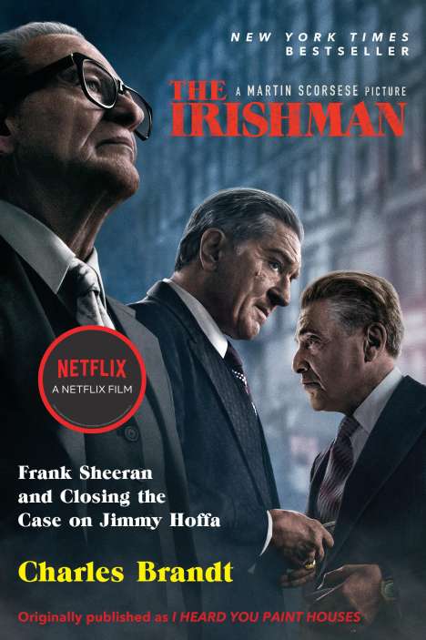 Charles Brandt: The Irishman (Movie Tie-In): Frank Sheeran and Closing the Case on Jimmy Hoffa, Buch