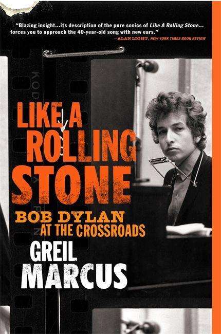 Greil Marcus: Like a Rolling Stone, Buch