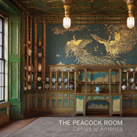Lee Glazer: The Peacock Room Comes to America, Buch