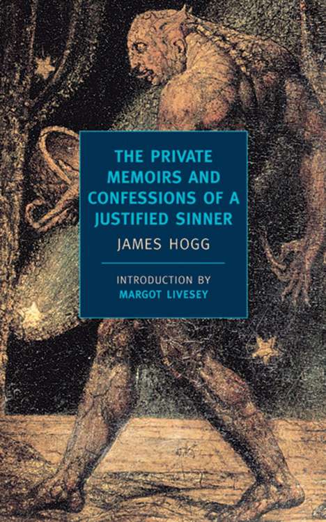 James Hogg: The Private Memoirs and Confessions of a Justified Sinner, Buch