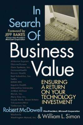 Bill Simon: In Search of Business Value: Ensuring a Return on Your Technology Investment, Buch