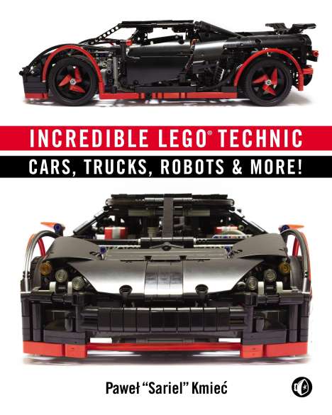 Pawel Kmiec (Sariel): Incredible LEGO® Technic, Buch