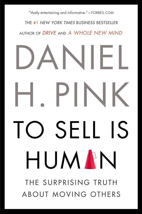 Daniel H. Pink: To Sell is Human, Buch