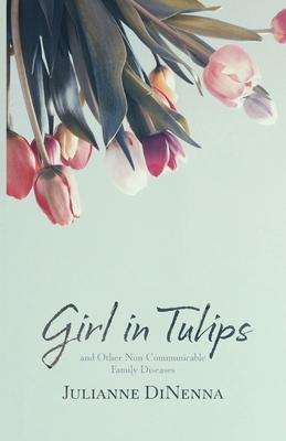 Julianne Dinenna: Girl in Tulips, Buch