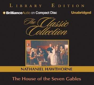 Nathaniel Hawthorne: House Of The 7 Gable-Lib 10d, CD
