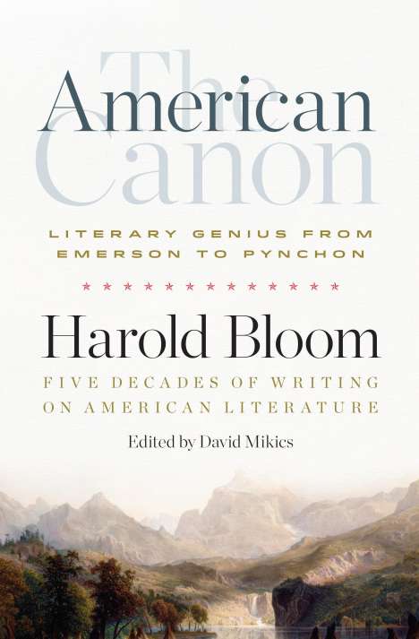 Harold Bloom: The American Canon: Literary Genius from Emerson to Pynchon, Buch