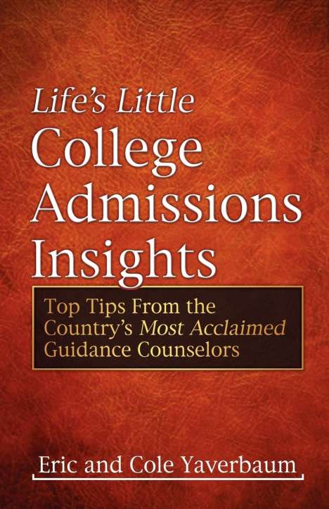 Eric Yaverbaum: Life's Little College Admissions Insights, Buch