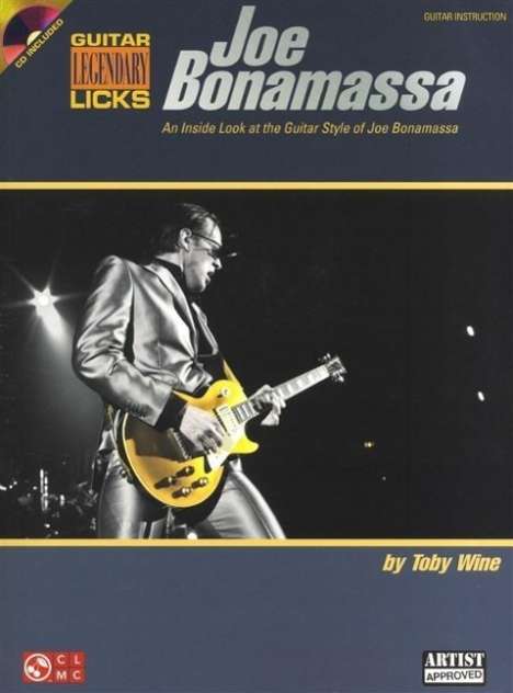 Toby Wine: Joe Bonamassa Legendary Licks: An Inside Look at the Guitar Style of Joe Bonamassa, Buch