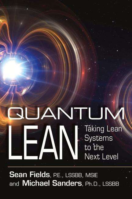 Sean Fields: Quantum Lean: Taking Lean Systems to the Next Level, Buch