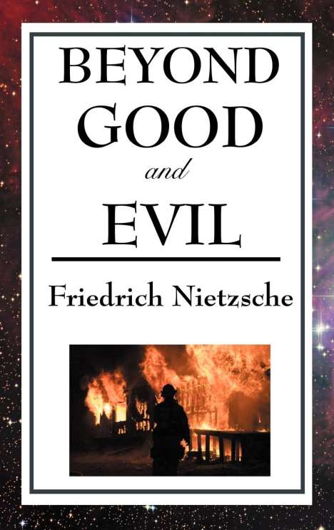 Friedrich Wilhelm Nietzsche: Beyond Good and Evil, Buch