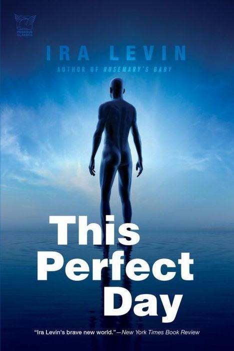 Ira Levin: This Perfect Day, Buch