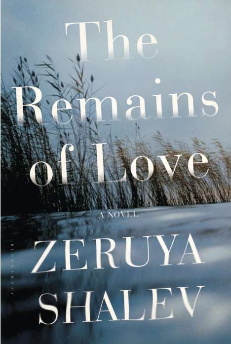 Zeruya Shalev: Remains Of Love, Buch
