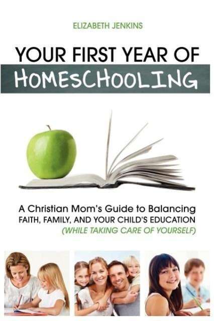 Your First Year of Homeschooli, Buch