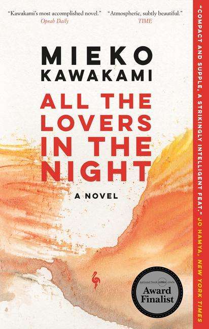 Mieko Kawakami: All the Lovers in the Night, Buch