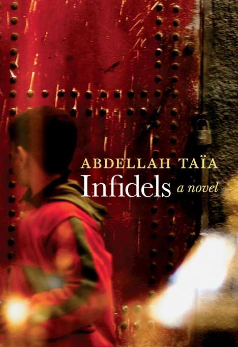 Abdellah Taia: Infidels, Buch