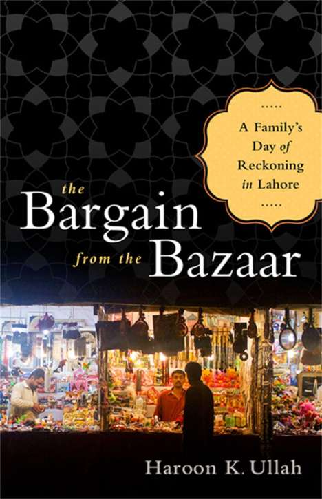 Haroon K. Ullah: The Bargain from the Bazaar, Buch