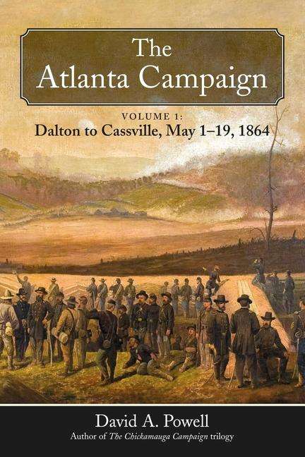 David A Powell: The Atlanta Campaign, Buch