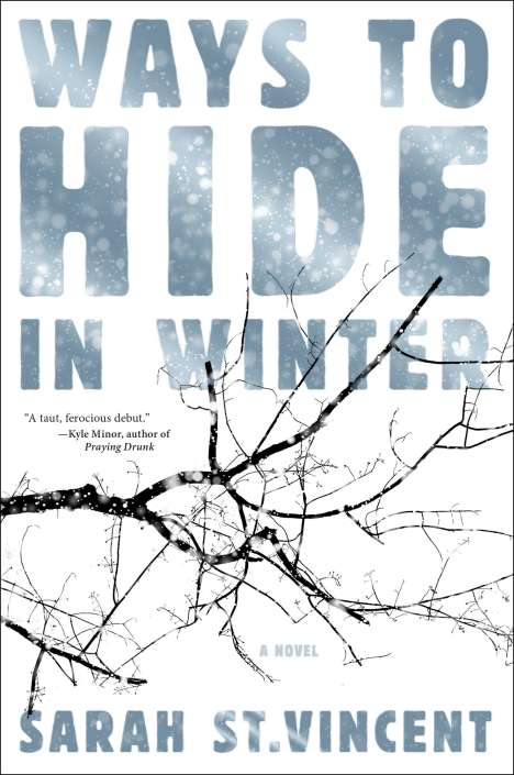 Sarah St Vincent: Ways to Hide in Winter, Buch