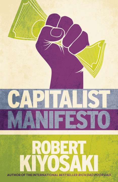 Robert T Kiyosaki: Capitalist Manifesto, Buch