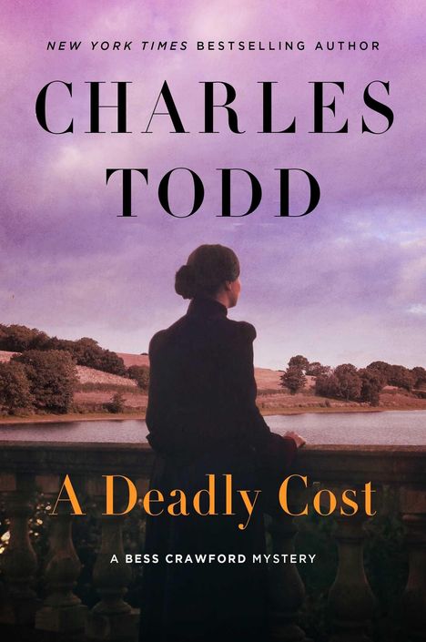 Text: „NEW YORK TIMES BESTSELLING AUTHOR CHARLES TODD A Deadly Cost A Bess Crawford Mystery“. Frau blickt auf See.