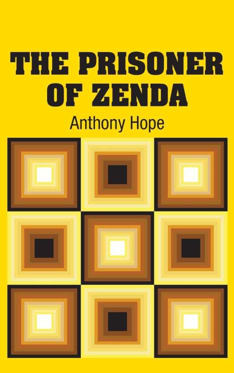 Anthony Hope: The Prisoner of Zenda, Buch