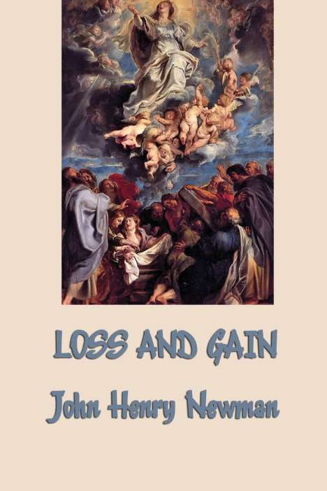 John Henry Newman: Loss and Gain, Buch