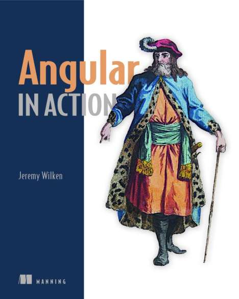Jeremy Wilken: Angular in Action, Buch