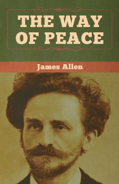 James Allen: The Way of Peace, Buch