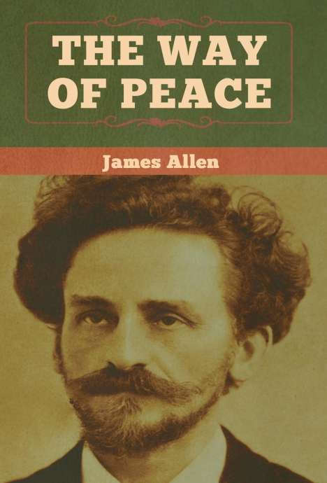James Allen: The Way of Peace, Buch