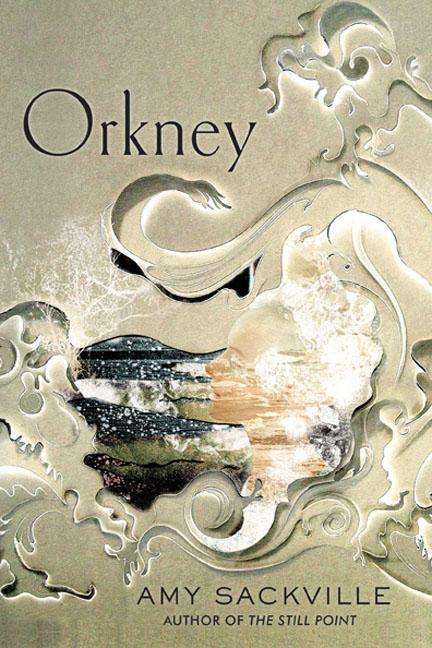 Amy Sackville: Orkney, Buch
