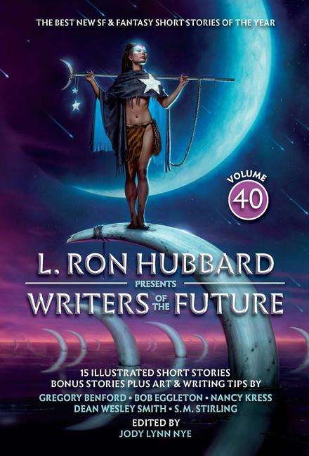 L Ron Hubbard: L. Ron Hubbard Presents Writers of the Future Volume 40, Buch