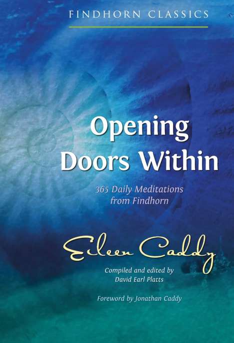 Eileen Caddy: Opening Doors Within, Buch