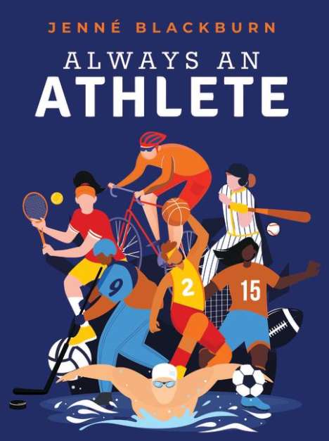 Jenne Blackburn: Always an Athlete, Buch