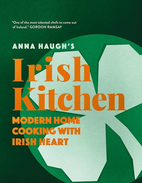 Anna Haugh: Anna Haugh's Irish Kitchen, Buch