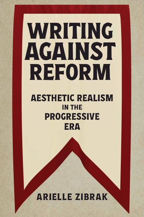 Arielle Zibrak: Writing Against Reform, Buch