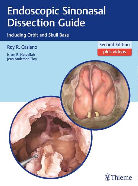 Roy R Casiano: Endoscopic Sinonasal Dissection Guide, Buch