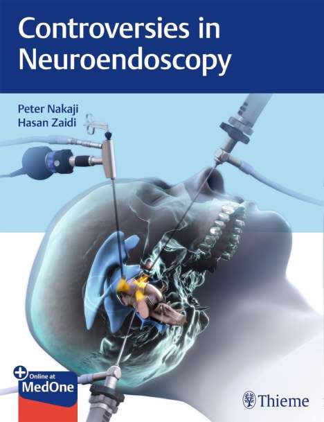 Peter Nakaji: Nakaji, P: Controversies in Neuroendoscopy, Diverse