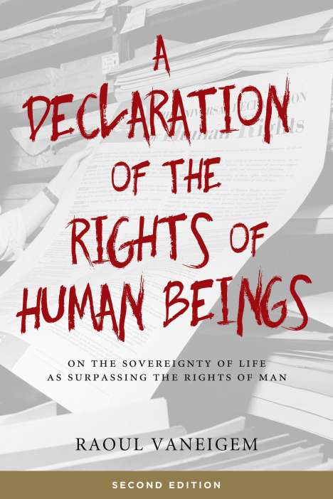 Raoul Vaneigem: Declaration of the Rights of Human Beings, Buch