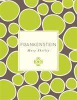 Mary Shelley: Shelley, M: Frankenstein, Buch