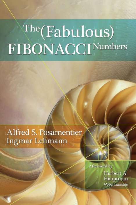 Alfred S. Posamentier: The Fabulous Fibonacci Numbers, Buch